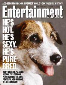 Pictured here on the cover of fucking Entertainment Weekly!